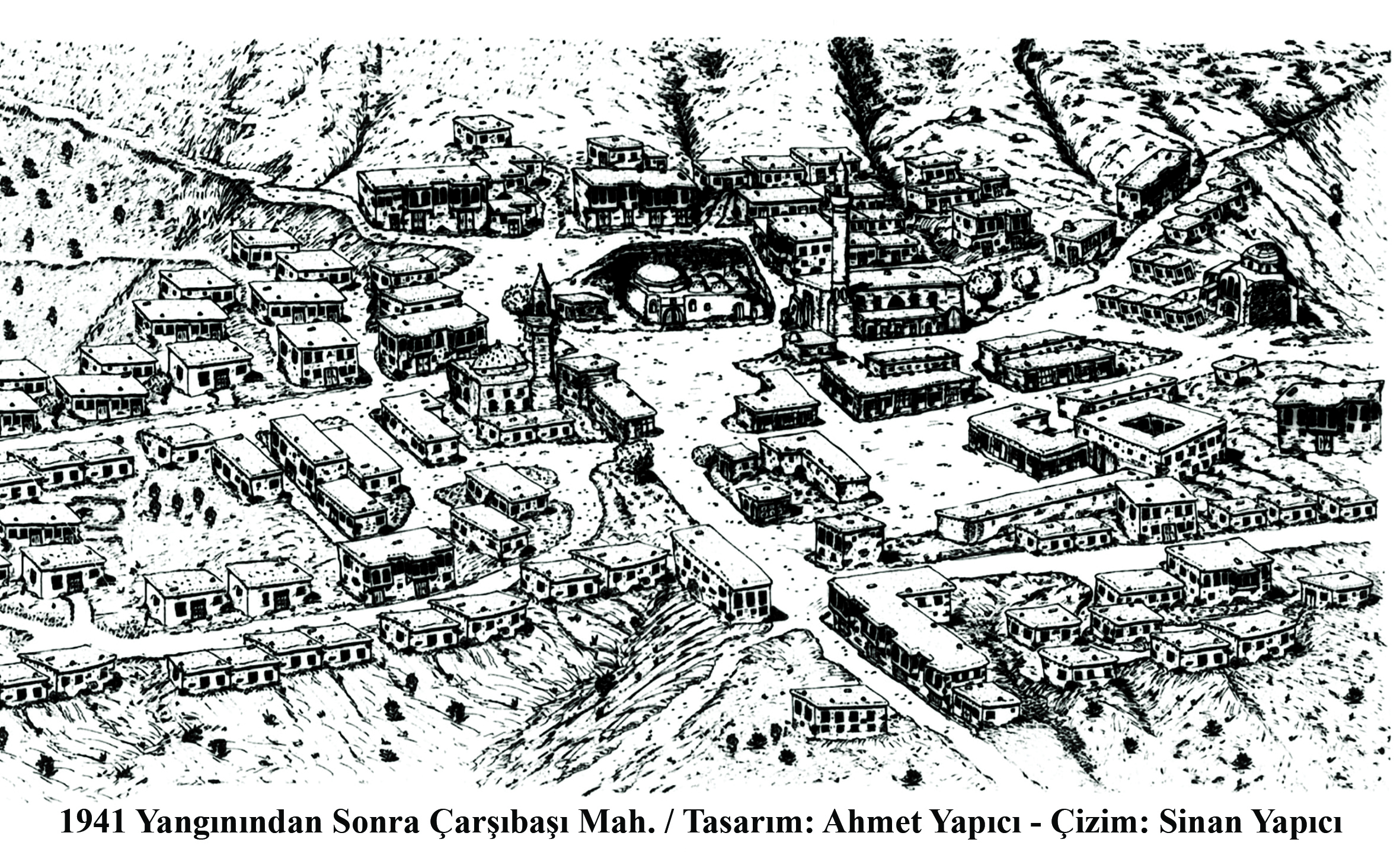 PALU &ndash; &Ccedil;izim - 1941 Yang?n?ndan Sonra &Ccedil;ar??ba?? Mahallesi 
Tasar?m ve &ouml;n &ccedil;izim: Ahmet Yap?c? - Son &ccedil;izim: Sinan Yap?c?&nbsp;
